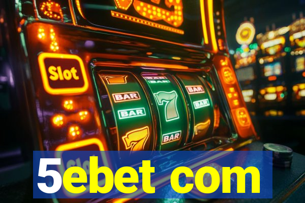 5ebet com